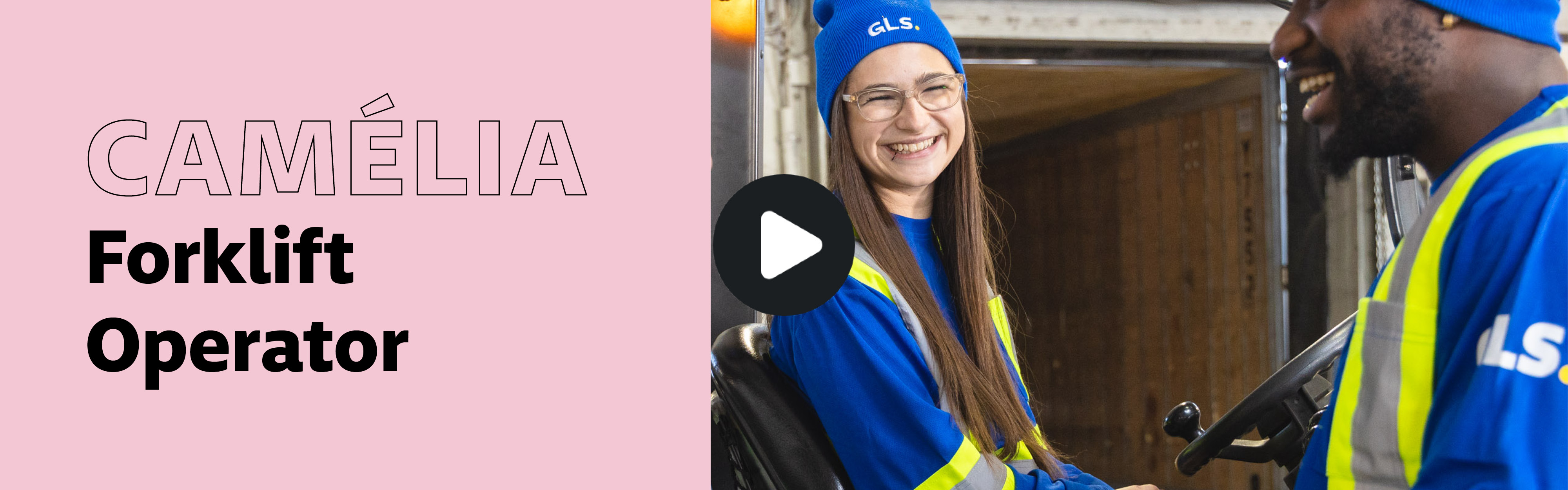 Camélia, Fork Lift Driver