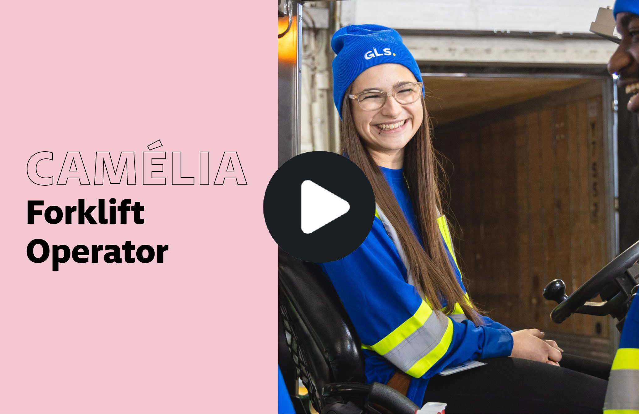 Camélia, Fork Lift Driver