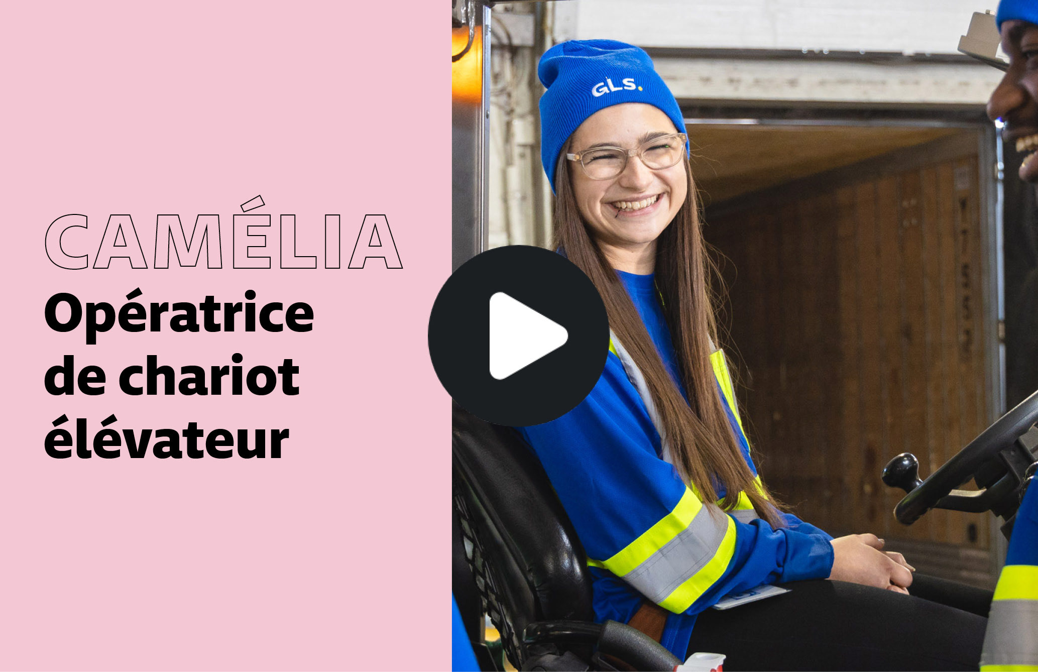 Camélia, Opératrice de chariot élévateur