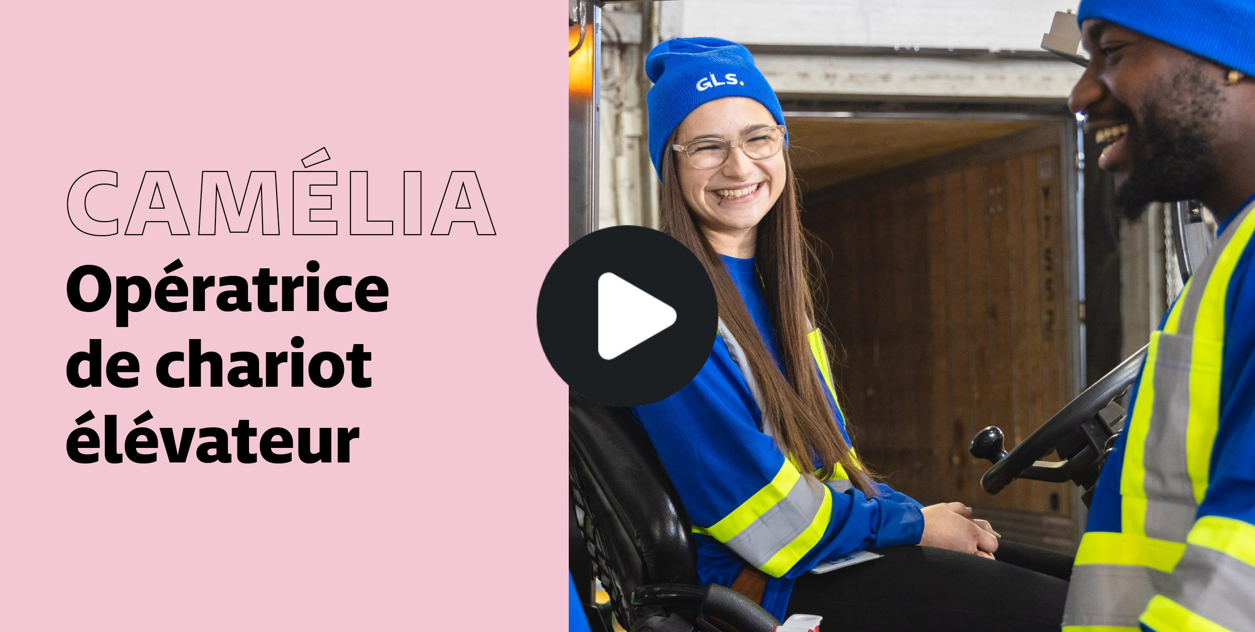 Camélia, Opératrice de chariot élévateur